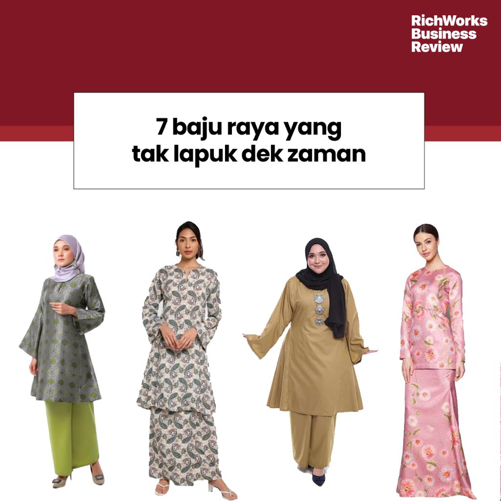7 Baju Raya Yang Tak Lapuk Dek Zaman